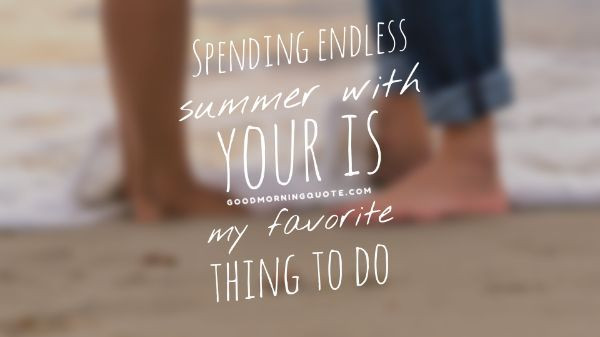 Summer Romance Quote
 68 Best Short Summer Quotes about Vacation Good Morning