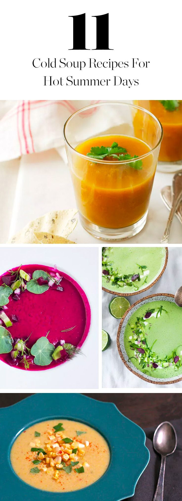 Summer Soups Ideas
 11 Cold Soup Recipes for Hot Summer Days