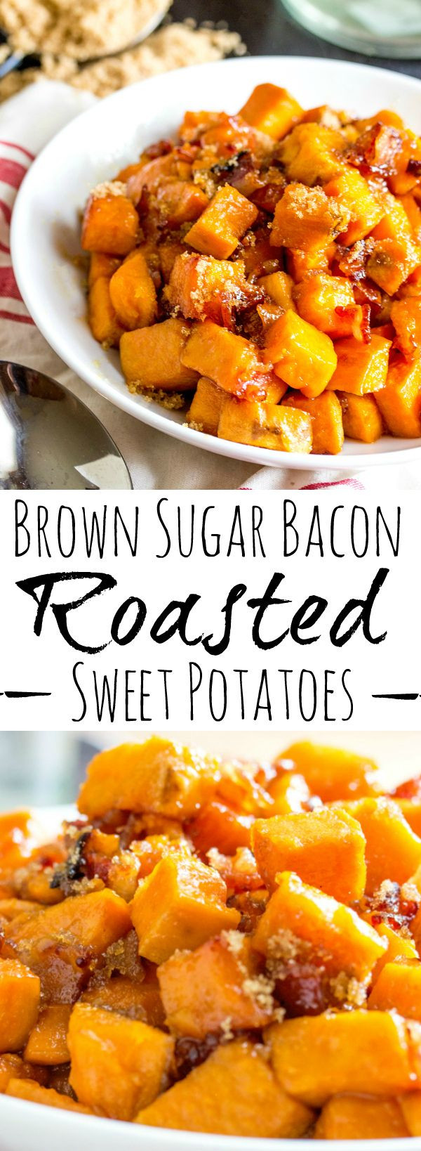 Sweet Potato Recipe For Thanksgiving
 Brown Sugar Bacon Roasted Sweet Potatoes