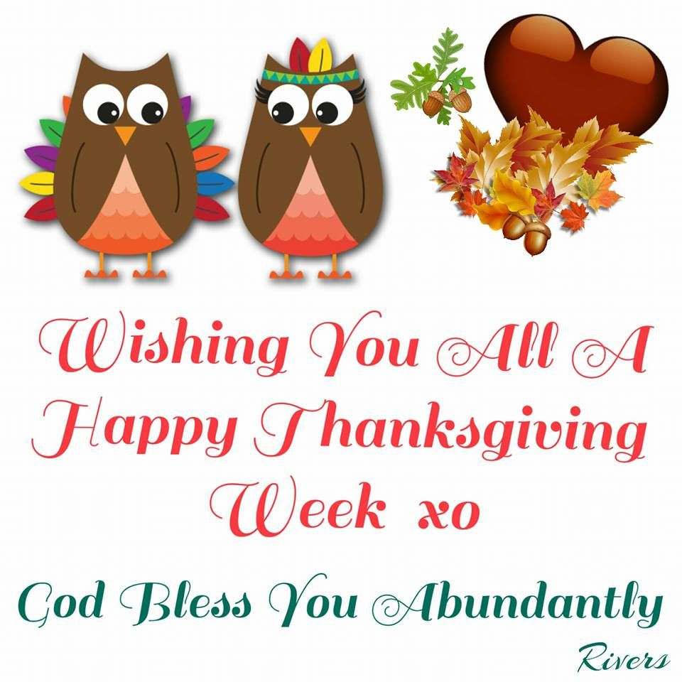 Thanksgiving Week Quotes
 Wishing You All A Happy Thanksgiving Week s