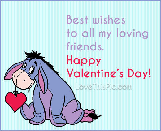 Valentines Day Quotes For Friends
 To My Loving Friends Happy Valentines Day s