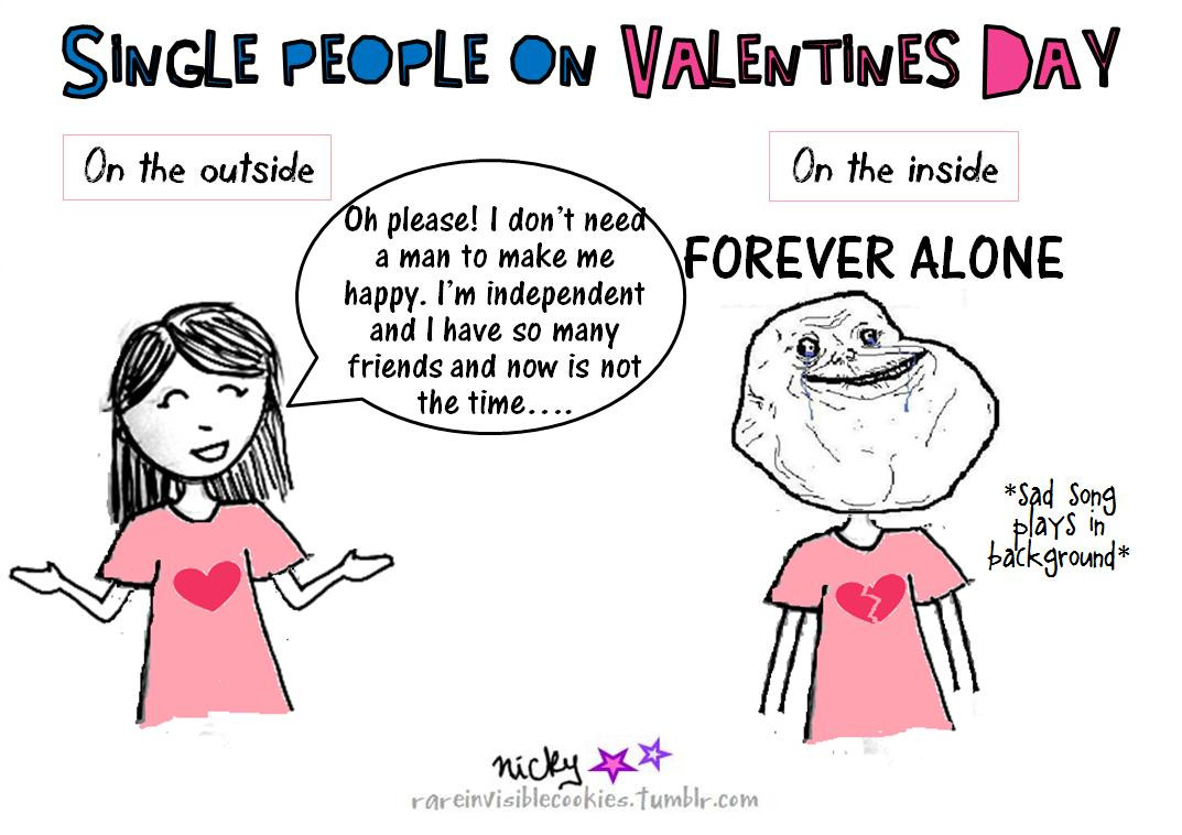 Valentines Day Quotes For Single
 Rare Invisible Cookies Single people on Valentines Day