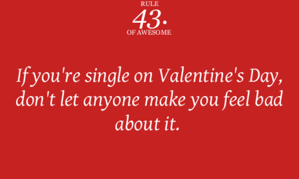 Valentines Day Quotes For Single
 10 Valentine s Day Quotes For Single People