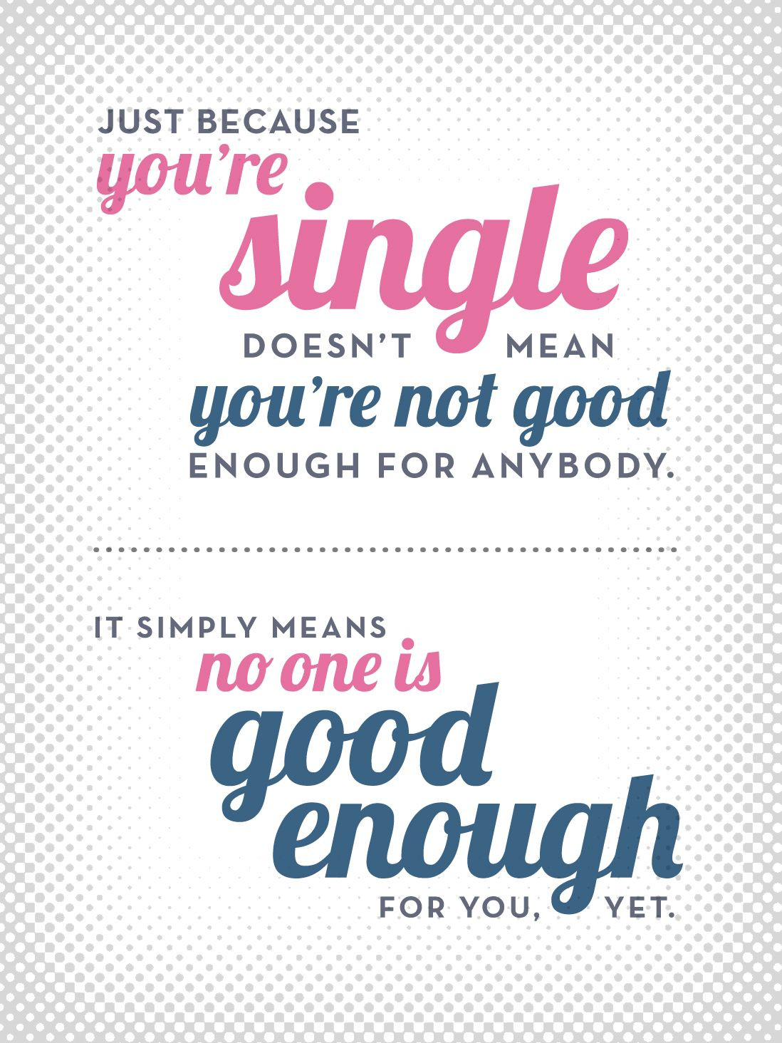 Valentines Day Quotes For Single
 Happy Valentines Day to all the singles out there
