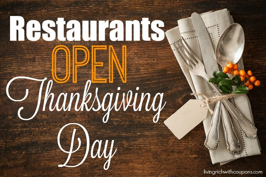 What Food Places Are Open On Thanksgiving
 Restaurants Open on Thanksgiving 2015 Living Rich With