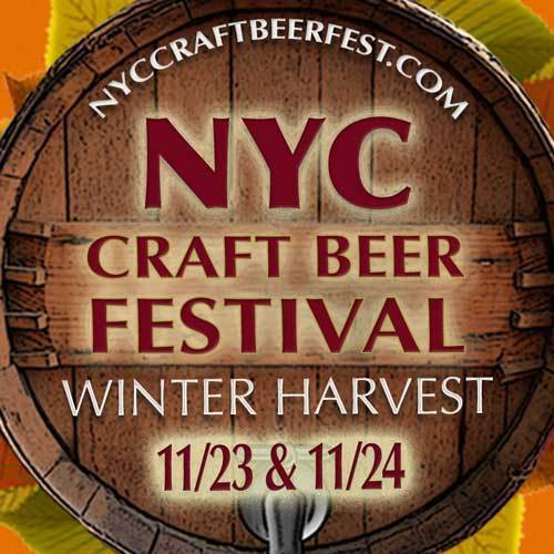 Winter Craft Beer Festival
 NYC Craft Beer Festival – Winter Harvest – Session 1