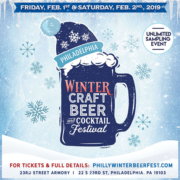 Winter Craft Beer Festival
 The Philadelphia Winter Craft Beer & Cocktail Festival