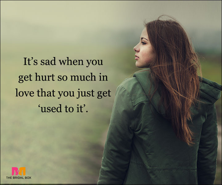 A Relationship Quote
 Depressed Love Quotes 15 Quotes That Voice Out The Hurt