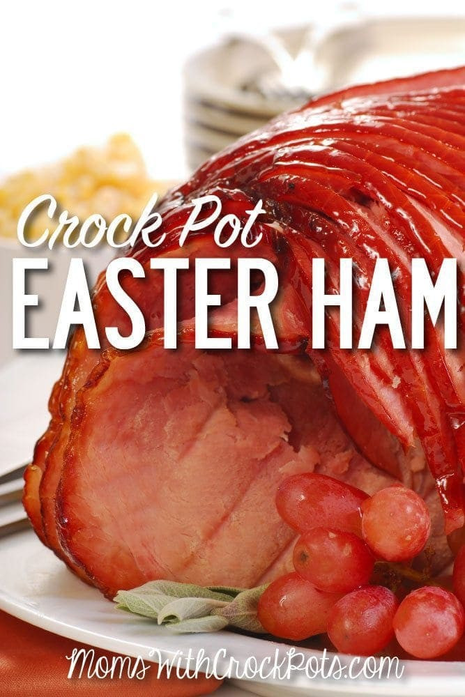 Crock Pot Easter Ham
 Crock Pot Easter Ham Moms with Crockpots
