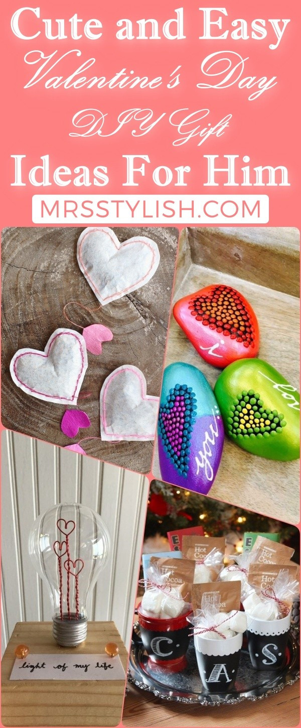 Cute Valentine Gift Ideas For Him
 10 Cute and Easy Valentine s Day DIY Gift Ideas For Him