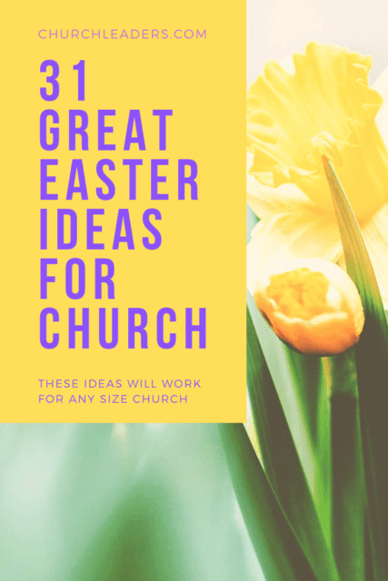 Easter Ideas For Church Program
 31 Great Easter Ideas for Your Church s Easter Sunday Impact