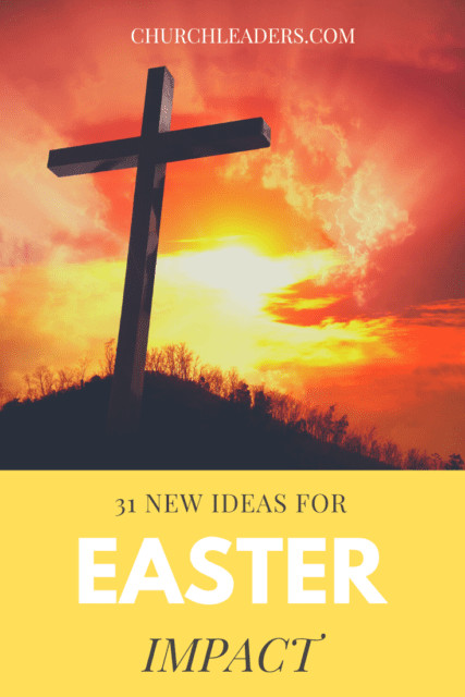Easter Ideas For Church Program
 31 Great Easter Ideas for Your Church s Easter Sunday Impact