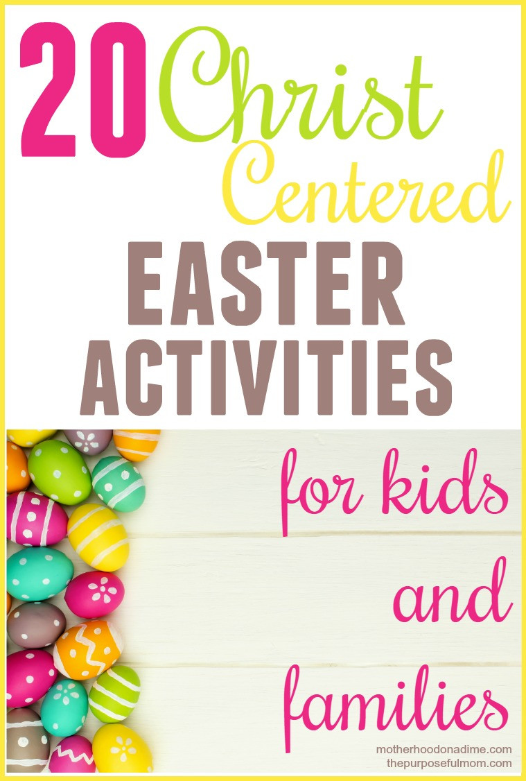 Easter Ideas For Church Program
 20 Christ Centered Easter Activities for Kids and Families