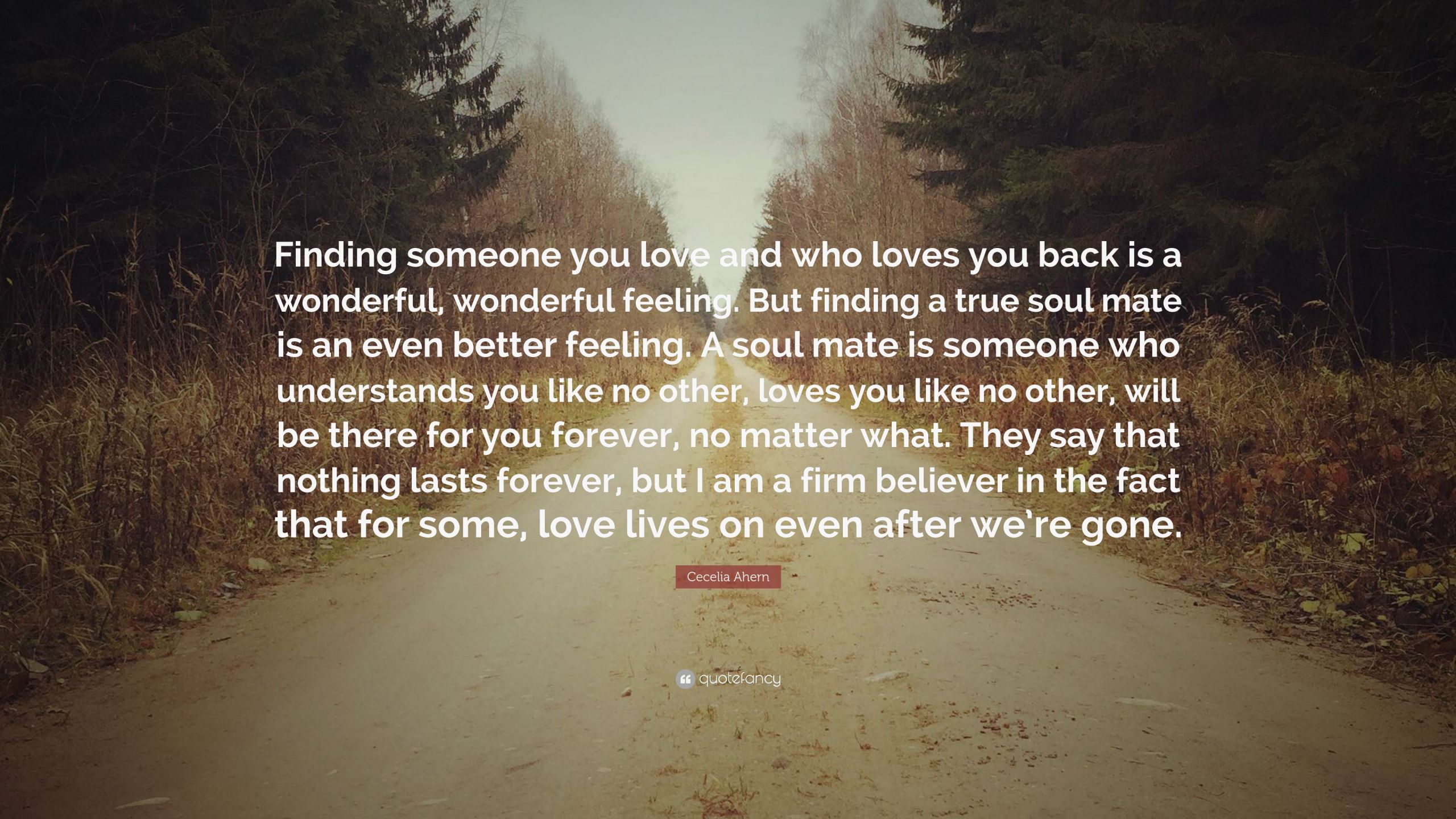 Finding New Love Quotes
 Cecelia Ahern Quote “Finding someone you love and who