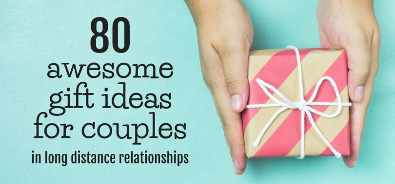 Gift Ideas For Girlfriend Long Distance
 80 Awesome Gift Ideas For Couples In Long Distance