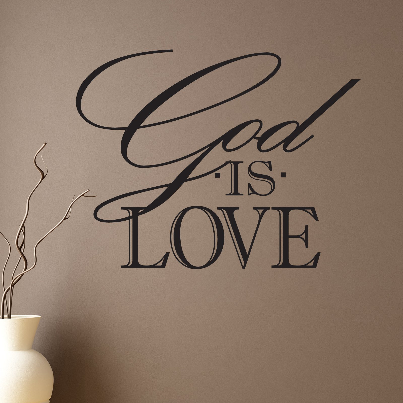 God Quotes On Love
 God Is Love Religious Quote Wall Sticker Decal World