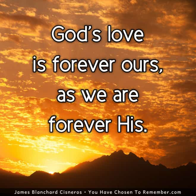 God Quotes On Love
 God s Love is Forever Inspirational Quote