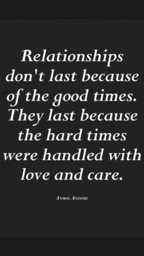 Hard Times Relationship Quotes
 Relationships don t last because of the good times They