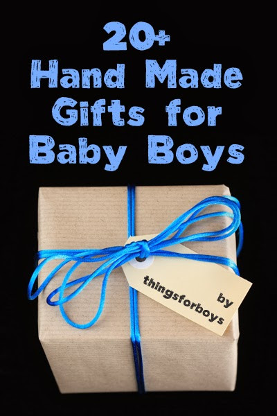 Homemade Gift Ideas For Boys
 20 Handmade Gift Ideas for Baby Boys