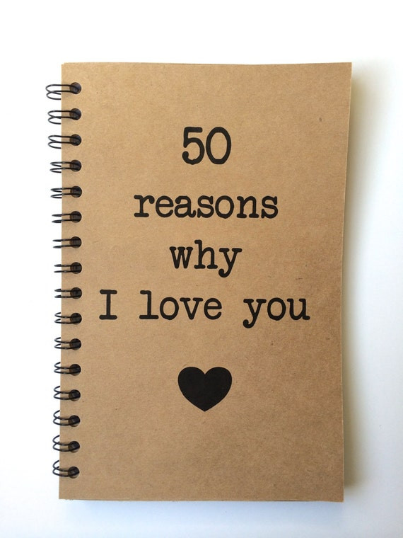 I Love You Gift Ideas For Girlfriend
 Notebook 50 Reasons why I Love You Love Notes Journal