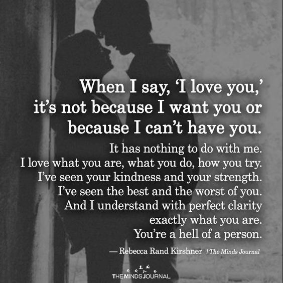 I Love You Romantic Quotes
 When I Say I Love You s and for