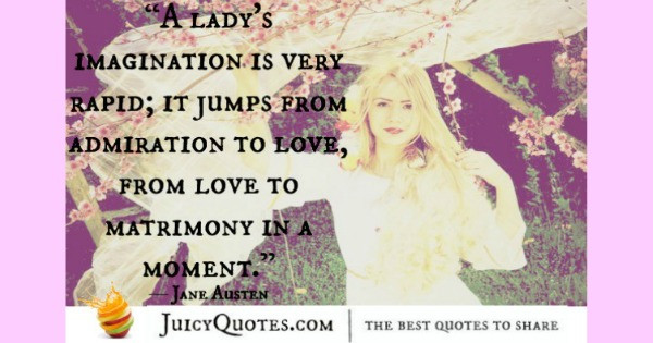 Jane Austen Quotes On Love
 Cute Love Quote Jane Austen With Picture