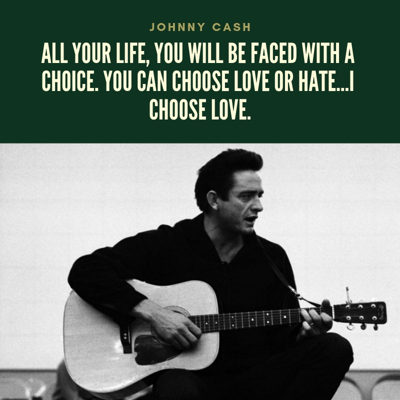Johnny Cash Love Quotes
 Johnny Cash Quote 1