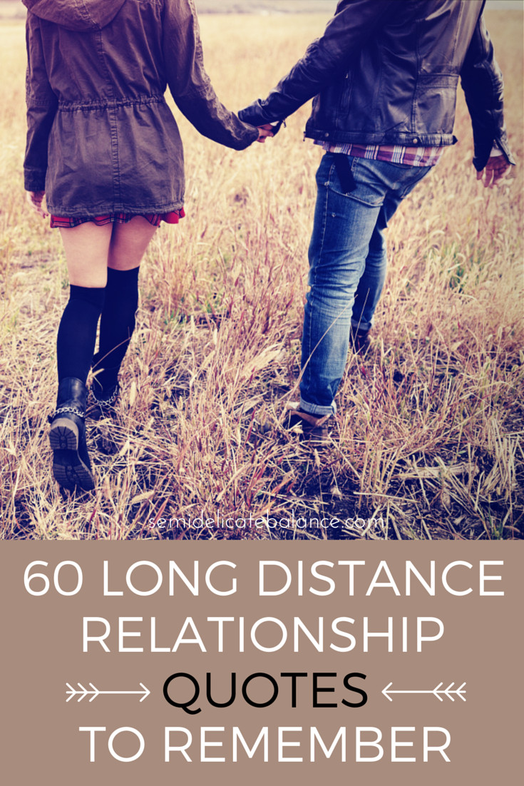 Love Distance Quotes
 60 Long Distance Relationship Quotes to Remember