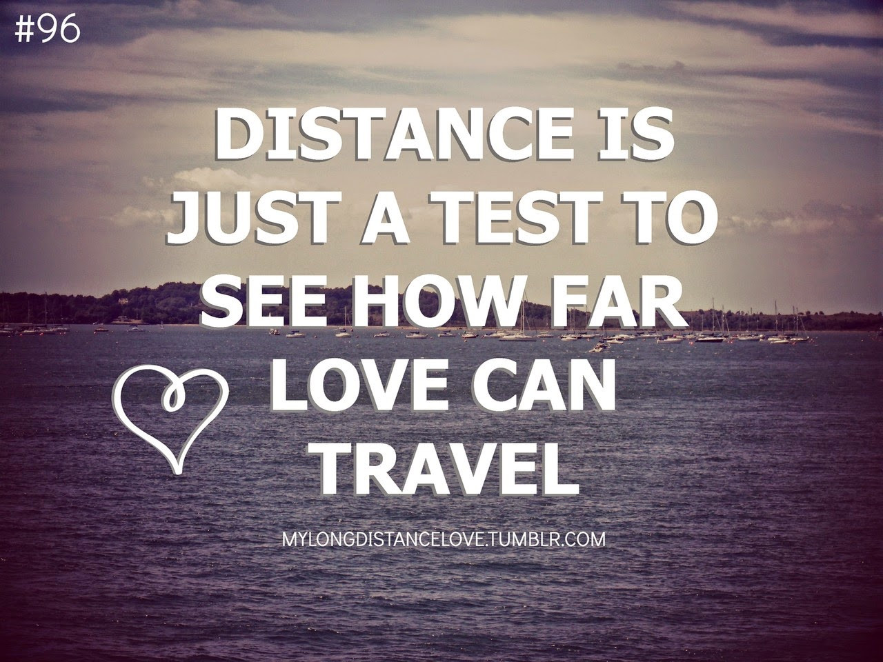 Love Distance Quotes
 Long distance relationship quotes for her and for him