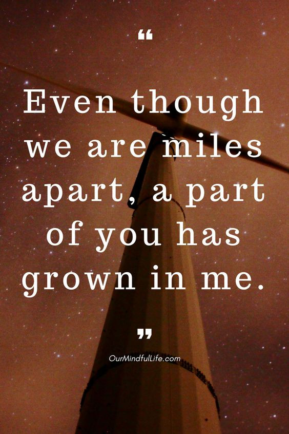 Love Distance Quotes
 26 Long Distance Relationship Quotes That Capture The