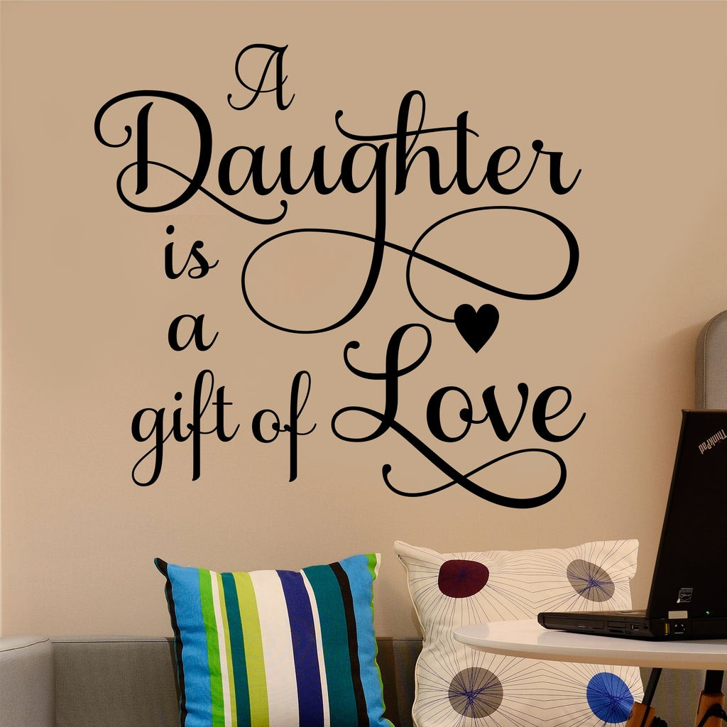 Love Gift Quotes
 Daughter Gift Love Wall Quotes