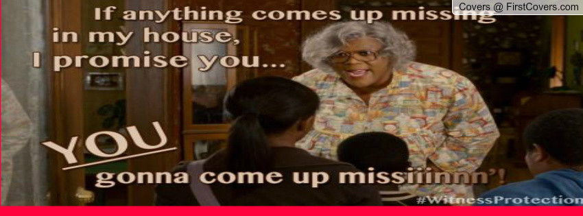 Madea Quotes On Relationships
 Madea Quotes About Relationships QuotesGram