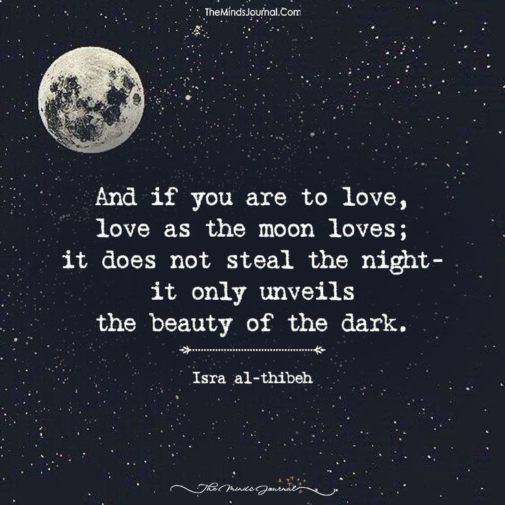Moon Love Quotes
 And If You Are To Love