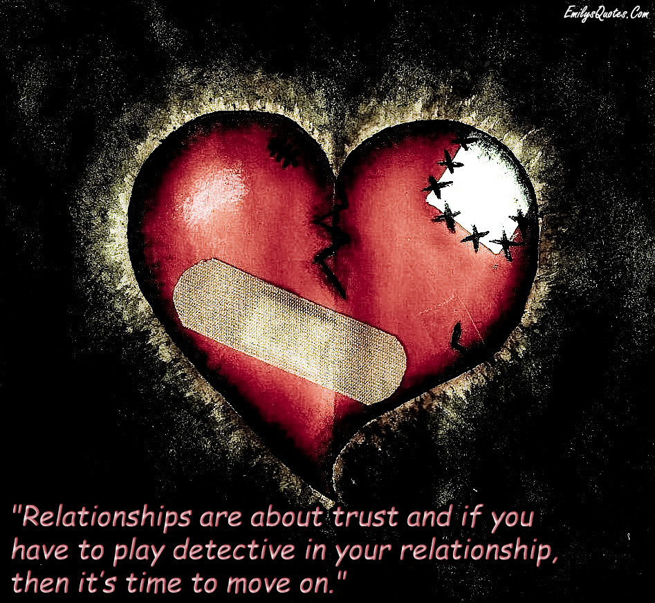 Quote About Trust And Love
 Relationships are about trust and if you have to play