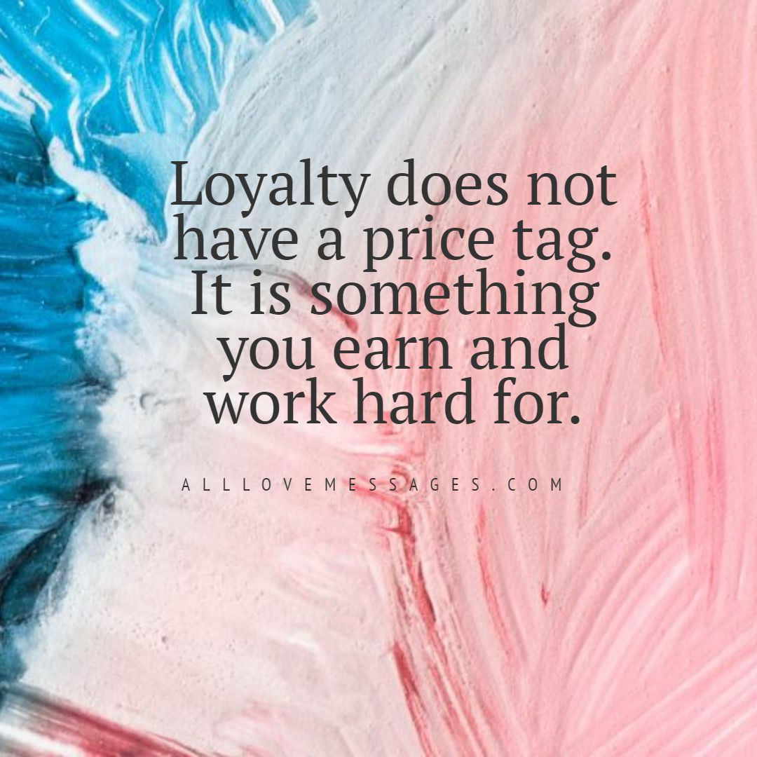 Quotes About Being Loyal In A Relationship
 79 Quotes About Being Loyal In A Relationship All Love