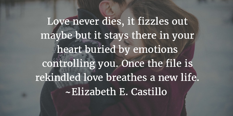 Rekindled Love Quotes
 Delighfully Heartwarming Rekindled Love Quotes