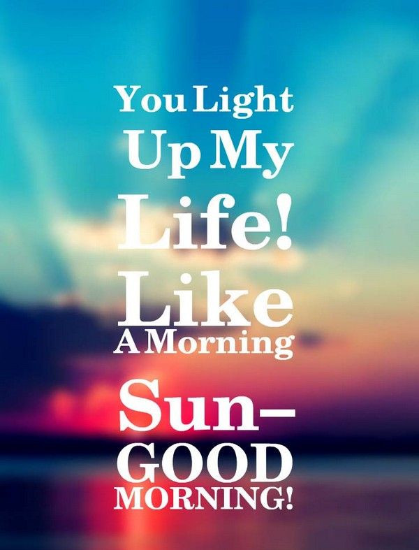 Romantic Good Morning Quotes For Him
 150 Unique Good Morning Quotes and Wishes My Happy