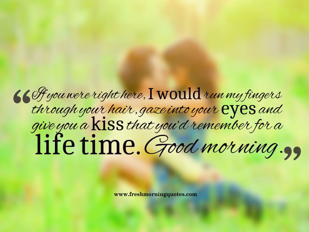 Romantic Morning Quotes For Her
 50 Romantic Good Morning quotes for Her Freshmorningquotes