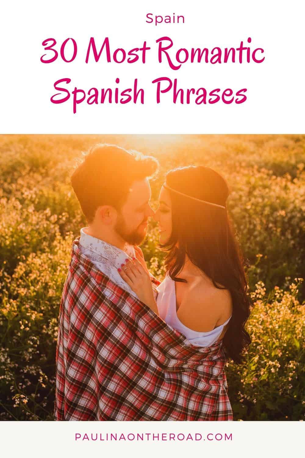 Romantic Spanish Quotes
 30 Romantic Spanish Phrases To Impress Your Sweetheart