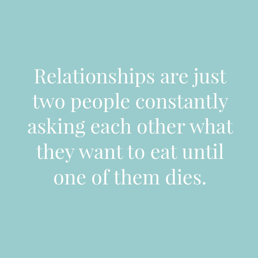 Silly Relationship Quotes
 15 Funny Quotes That Perfectly Describe Your Relationship